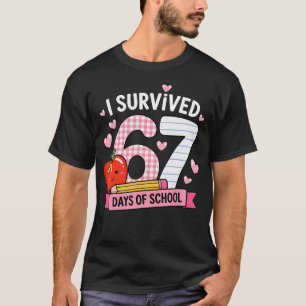 I Survived 67 Days Of School Student T-Shirt