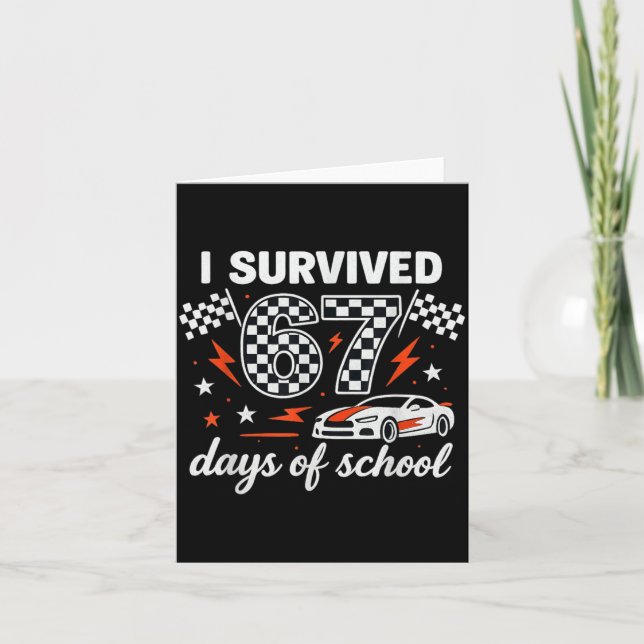 I Survived 67 Days Of School Students Teachers 100 Card (Front)