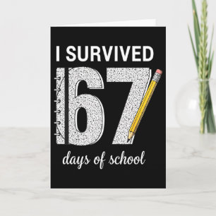 I Survived 67 Days Of School Students Teachers 67 Card