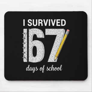 I Survived 67 Days Of School Students Teachers 67 Mouse Pad