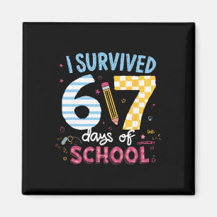 I Survived 67 Days Of School Students Teachers Six Magnet