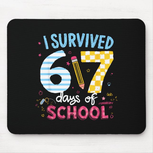 I Survived 67 Days Of School Students Teachers Six Mouse Pad (Front)