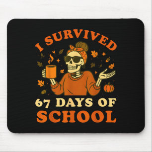 I Survived 67 Days Of School Teacher Skeleton Funn Mouse Pad