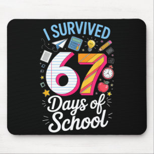 I Survived 67 Days Of School Teacher Student Meme Mouse Pad