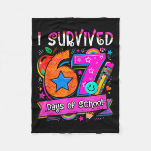 I Survived 67 Days Of School Teacher Student Six S Fleece Blanket