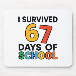 I Survived 67 Days Of School Teacher Student Six S Mouse Pad