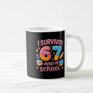 I Survived 67 Days Of School Teachers Student Six Coffee Mug