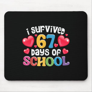 I Survived 67 Days Of School Teachers Students _3 Mouse Pad