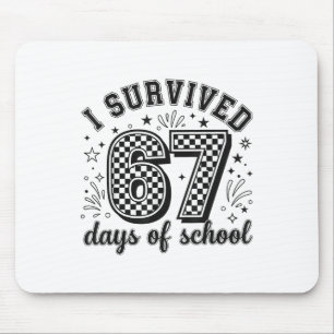 I Survived 67 Days Of School Teachers Students _5  Mouse Pad