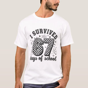 I Survived 67 Days Of School Teachers Students _5 T-Shirt