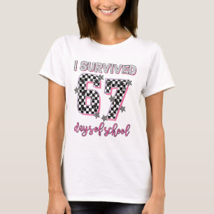 I Survived 67 Days Of School Teachers Students 6 7 T-Shirt