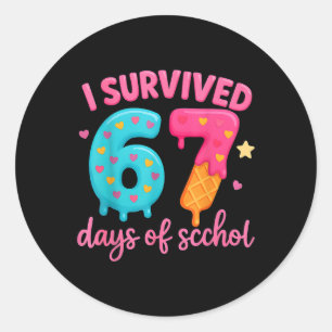 I Survived 67 Days Of School Teachers Students _6 Classic Round Sticker