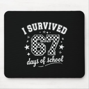I Survived 67 Days Of School Teachers Students _9  Mouse Pad
