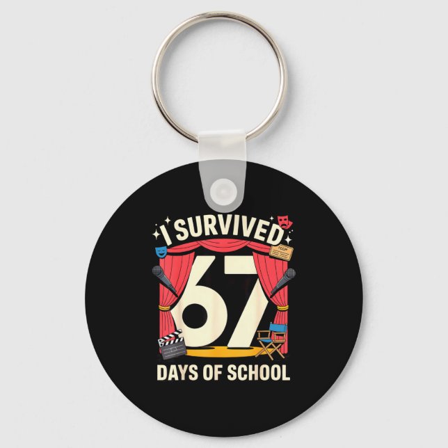 I Survived 67 Days Of School - Teachers Students A Key Ring (Front)