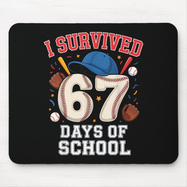 I Survived 67 Days Of School Teachers Students Bas Mouse Pad (Front)
