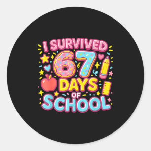 I Survived 67 Days Of School Teachers Students Classic Round Sticker