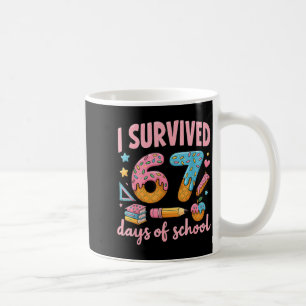 I Survived 67 Days Of School Teachers Students Coffee Mug