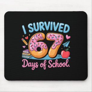 I Survived 67 Days Of School - Teachers Students D Mouse Pad