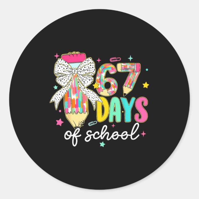 I Survived 67 Days Of School Teachers Students Fun Classic Round Sticker (Front)
