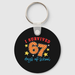 I Survived 67 Days Of School Teachers Students Fun Key Ring