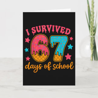 I Survived 67 Days Of School Teachers Students Gen Card
