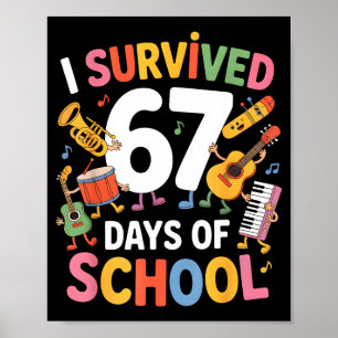 I Survived 67 Days Of School - Teachers Students M Poster