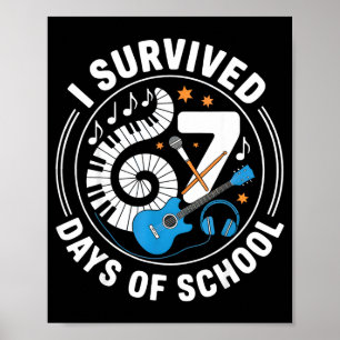 I Survived 67 Days Of School - Teachers Students M Poster