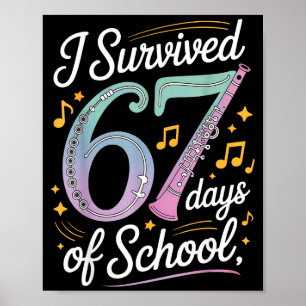 I Survived 67 Days Of School - Teachers Students M Poster