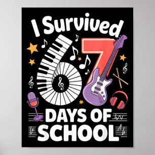 I Survived 67 Days Of School - Teachers Students M Poster
