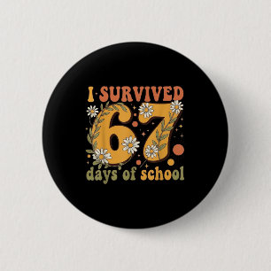 I Survived 67 Days Of School Teachers Students Ret 6 Cm Round Badge