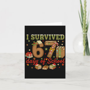 I Survived 67 Days Of School Teachers Students Six Card