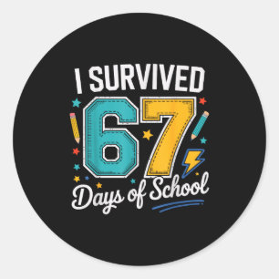 I Survived 67 Days Of School Teachers Students Six Classic Round Sticker