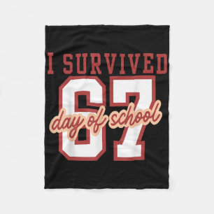 I Survived 67 Days Of School Teachers Students Six Fleece Blanket