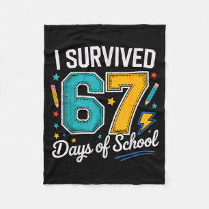 I Survived 67 Days Of School Teachers Students Six Fleece Blanket