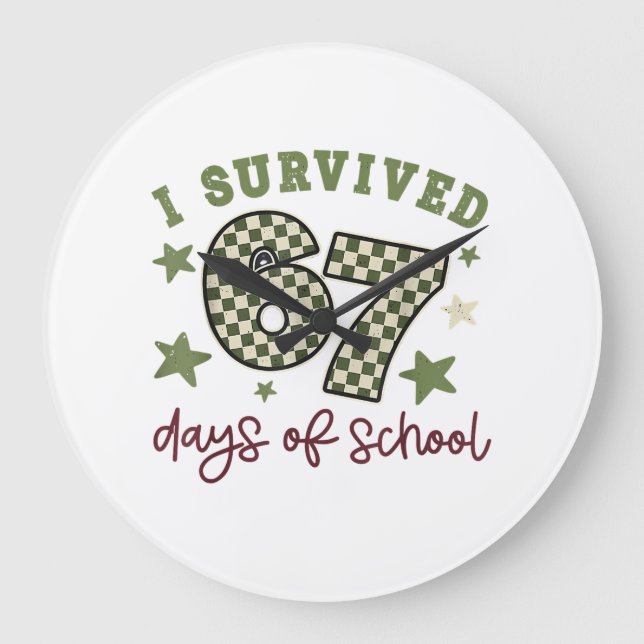 I Survived 67 Days of School Teachers Students Six Large Clock (Front)