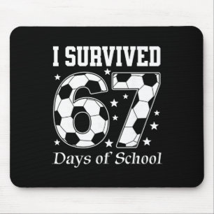 I Survived 67 Days Of School Teachers Students Soc Mouse Pad