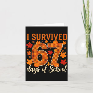 I Survived 67 Days Of School Thanksgiving Funny 6 Card