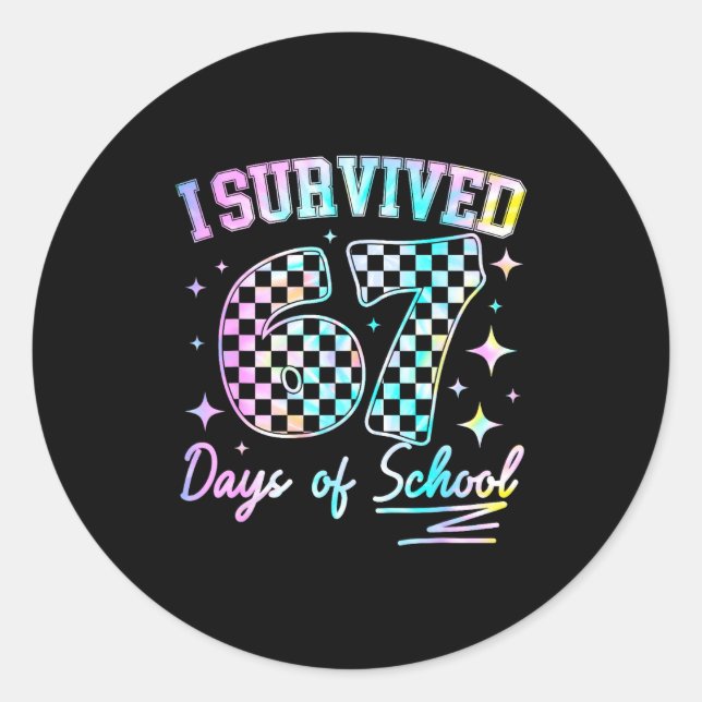 I Survived 67 Days Of School Tie Dye 67th Day Teac Classic Round Sticker (Front)