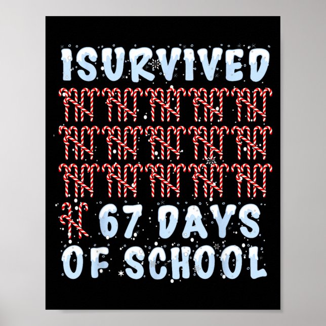 I Survived 67 Days Of School Xmas Candy Cane Tally Poster (Front)