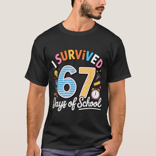 I Survived 67 Days School Funny Six Seven Meme Tea T-Shirt (Front)