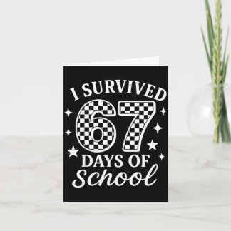 I Survived 67 Six Seven Days Of School Chequered B Card