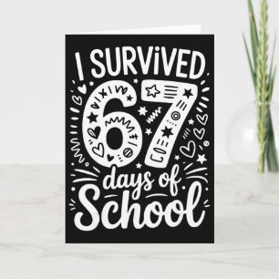 I Survived 67 Six Seven Days Of School Teacher Stu Card