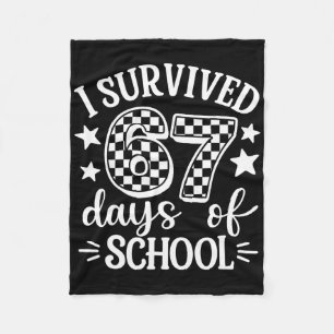 I Survived 67 Six Seven Days Of School Teachers St Fleece Blanket