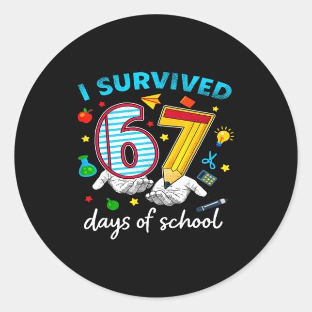 I Survived 67th Day Of School Six Seven Kids  Classic Round Sticker (Front)