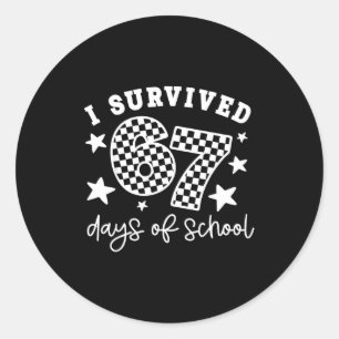 I Survived 6-7 Day Of School Funny Meme Teacher Si Classic Round Sticker