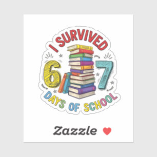 I Survived 6 7 Days of School 100th Days Of School