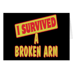 I SURVIVED A BROKEN ARM