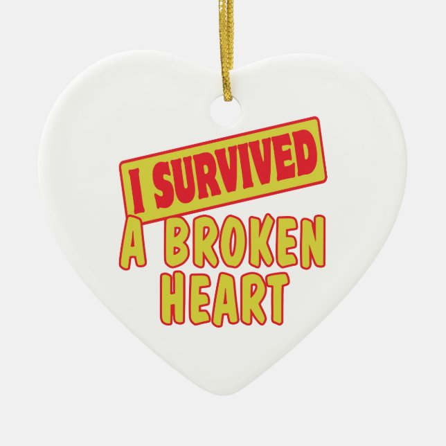 I SURVIVED A BROKEN HEART CERAMIC ORNAMENT (Front)