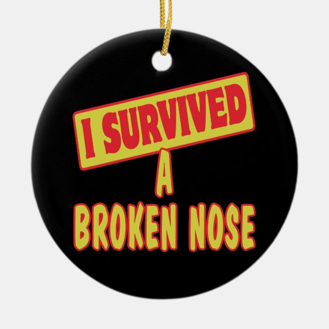 I SURVIVED A BROKEN NOSE CERAMIC TREE DECORATION (Front)
