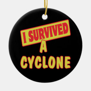 I SURVIVED A CYCLONE CERAMIC ORNAMENT